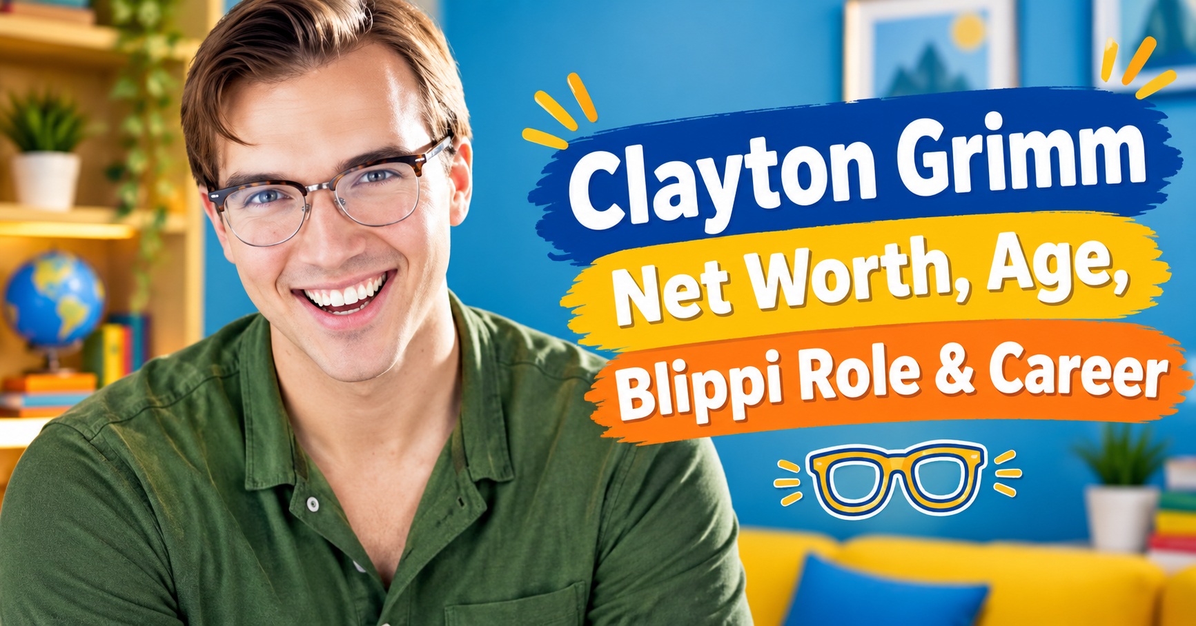 Clayton Grimm Net Worth: Ultimate Guide to Age, Blippi Role, Career & Biography 2026